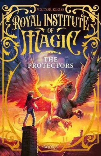 The Protectors. Royal Institute of Magic