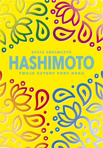 Hashimoto. Twoje cztery pory roku, Beata Abramczyk