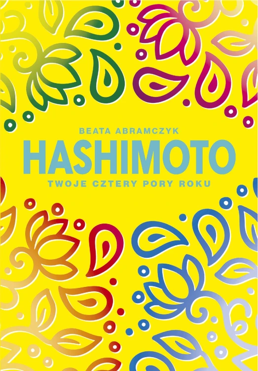 Hashimoto. Twoje cztery pory roku, Beata Abramczyk