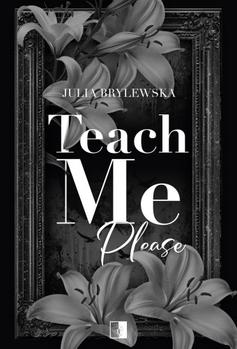Teach Me Please, Julia Brylewska
