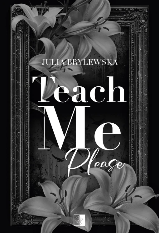 Teach Me Please, Julia Brylewska