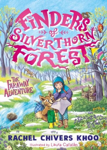 Finders of Silverthorn Forest. The Faraway...