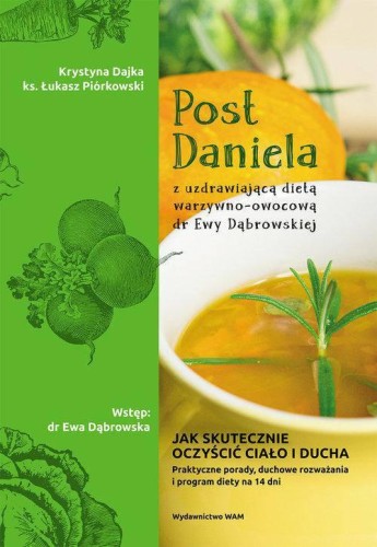 Post Daniela z uzdrawiającą dietą...