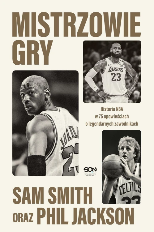 Mistrzowie gry. Historia NBA w 75 opowieściach...