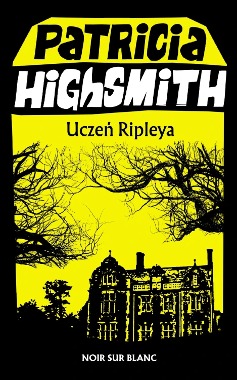 Uczeń Ripleya wyd. 2022, Patricia Highsmith
