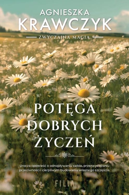 Potęga dobrych życzeń, Agnieszka Krawczyk