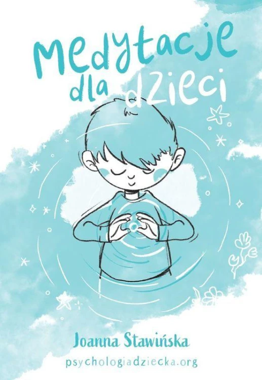 Medytacje dla dzieci, Joanna Stawińska