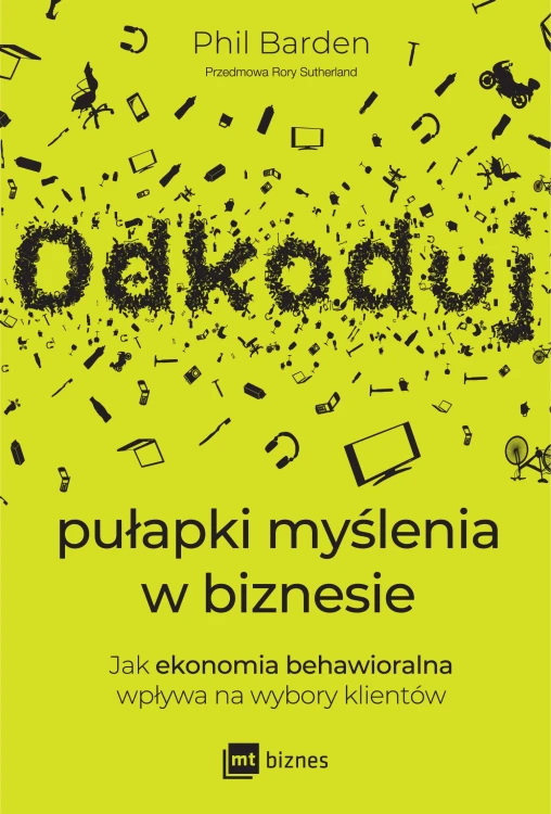 Odkoduj pułapki myślenia w biznesie. Jak...