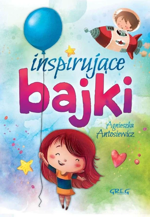 Inspirujące bajki, Agnieszka Antosiewicz