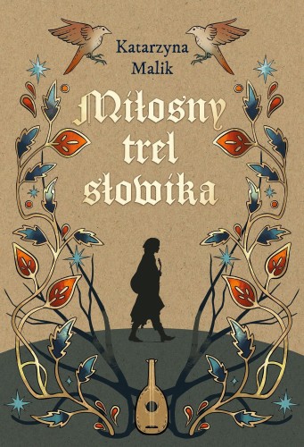 Miłosny trel słowika, Katarzyna Malik