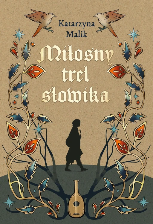 Miłosny trel słowika, Katarzyna Malik