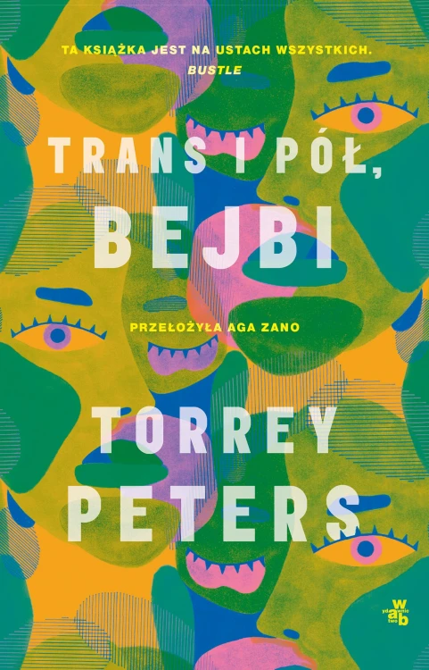 Trans i pół, bejbi, Peters Torrey