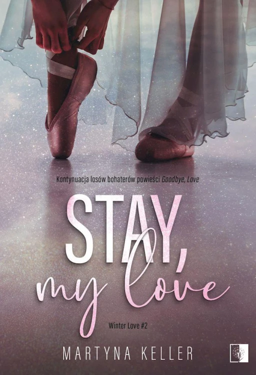 Stay, My Love. Winter Love. Tom 2, Martyna Keller