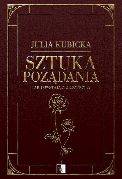 Sztuka pożądania. Tak powstają złoczyńcy. Tom 2