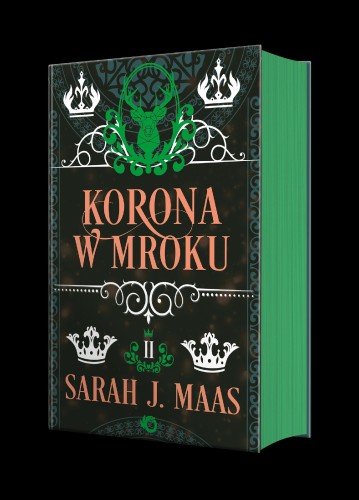 Korona w mroku. Szklany Tron. Tom 2 wyd. 2025