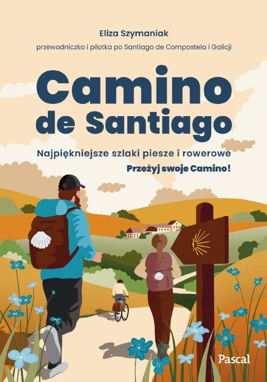 Camino de Santiago. Najpiękniejsze szlaki...