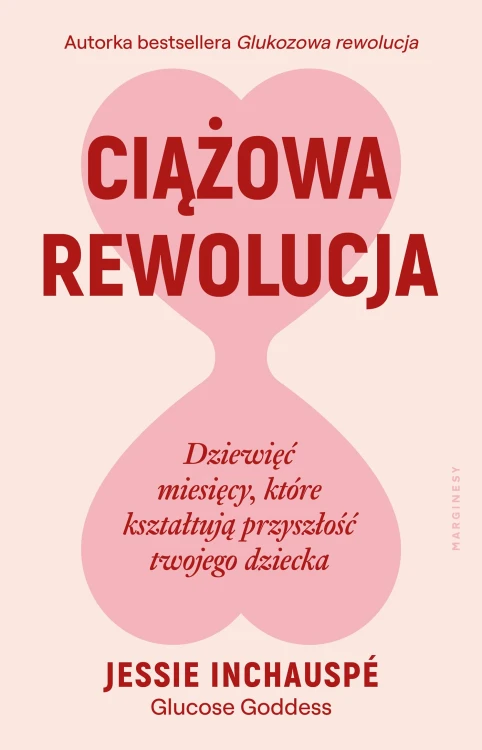 Ciążowa rewolucja. Dziewięć miesięcy, które...
