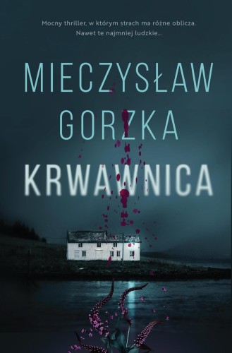 Krwawnica wyd. 2026, Mieczysław Gorzka
