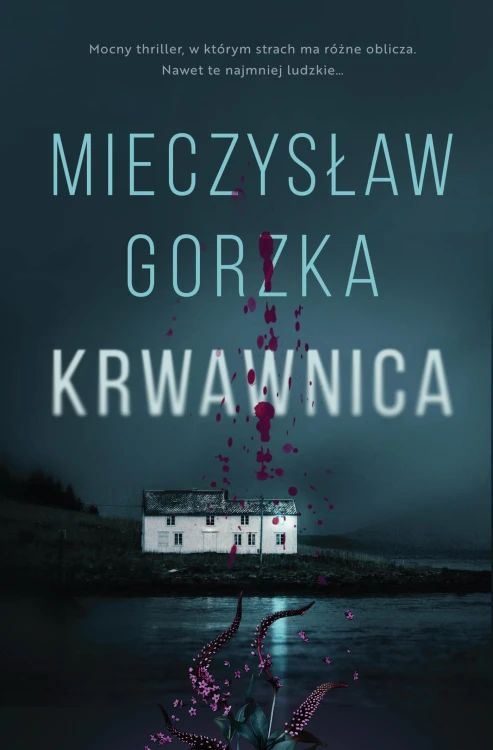 Krwawnica wyd. 2026, Mieczysław Gorzka