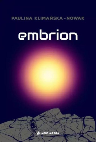 Embrion, Paulina Klimańska-Nowa