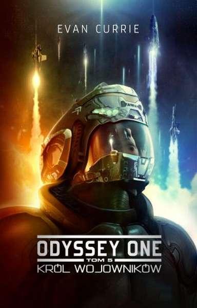Król wojowników. Odyssey One. Tom 5, Evan Currie