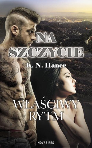 Na szczycie właściwy rytm, K. N. Haner