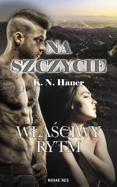 Na szczycie właściwy rytm, K. N. Haner