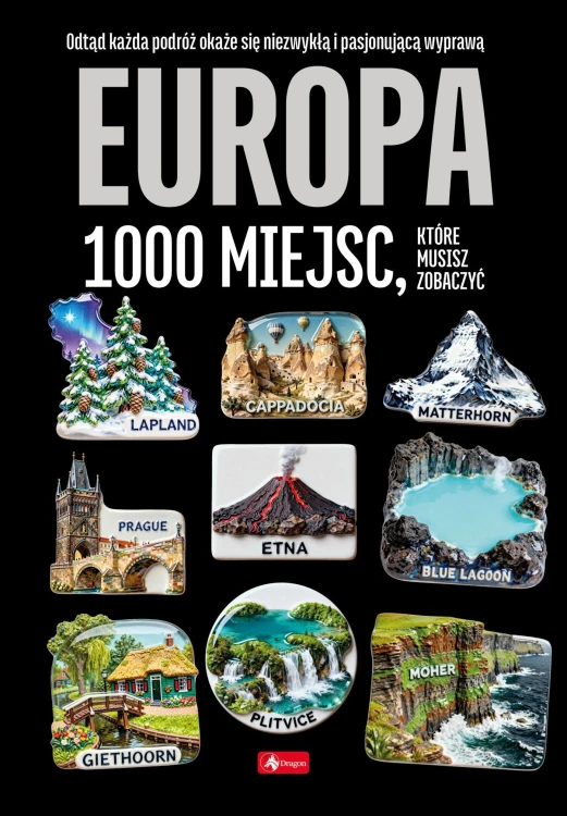 Europa 1000 miejsc. 1000 najpiękniejszych...