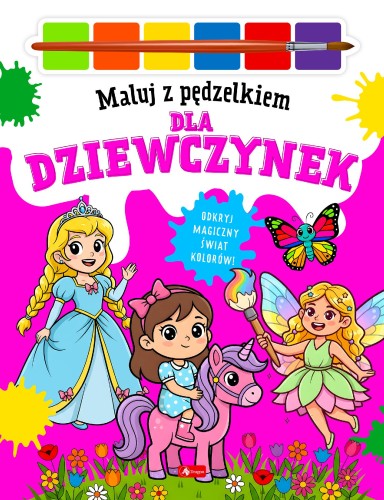 Dla dziewczynek. Maluj pędzelkiem, Wojciech Baturo