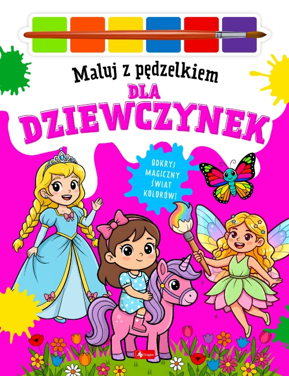 Dla dziewczynek. Maluj pędzelkiem, Wojciech Baturo