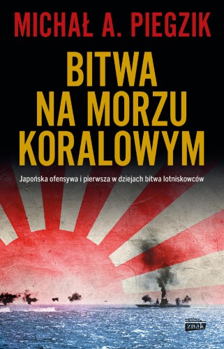 Bitwa na Morzu Koralowym. Japońska ofensywa i...