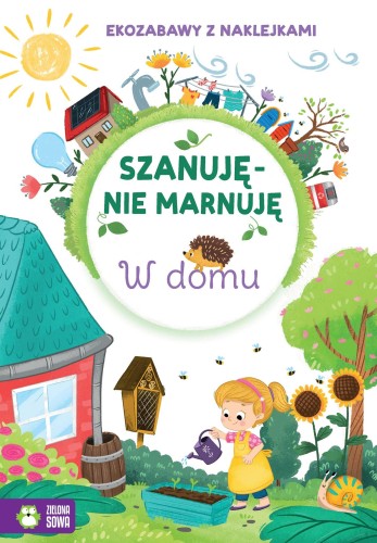 W domu. Szanuję, nie marnuję, Opracowanie zbiorowe