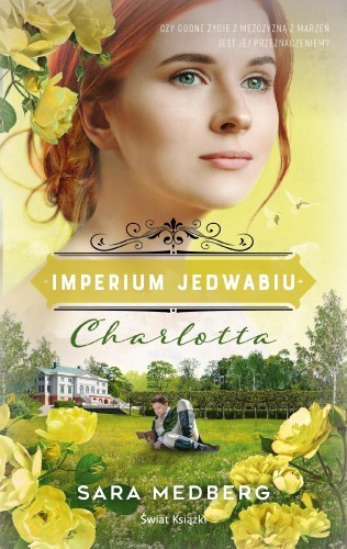 Charlotta. Imperium jedwabiu, Sara Medberg
