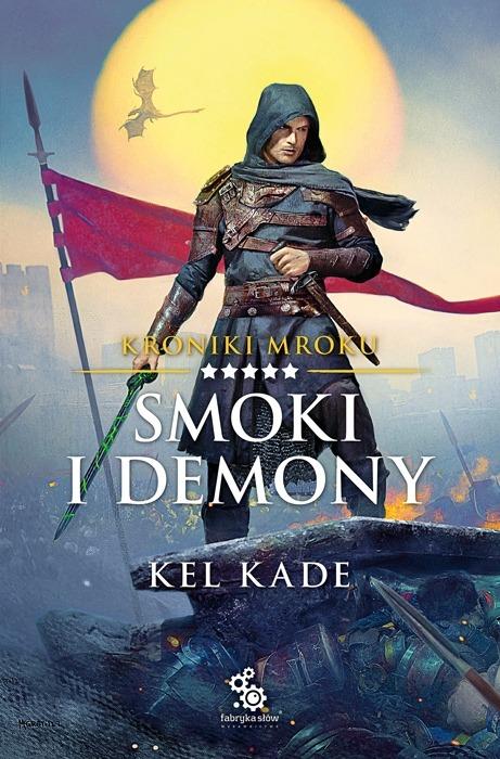 Smoki i demony. Kroniki Mroku. Tom 5, Kel Kade