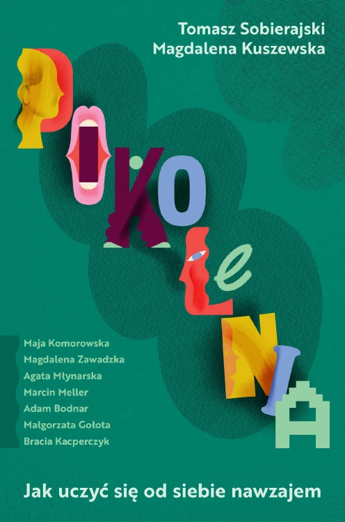 Pokolenia, Magdalena Kuszewska,Tomasz Sobierajski
