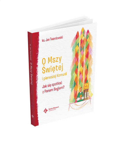 O Mszy Świętej i pierwszej Komunii Jak się...