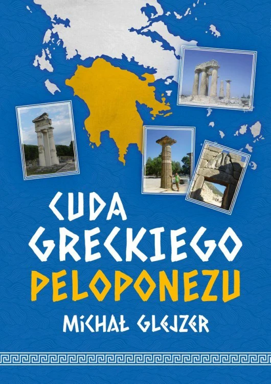 Cuda greckiego Peloponezu, Michał Glejzer