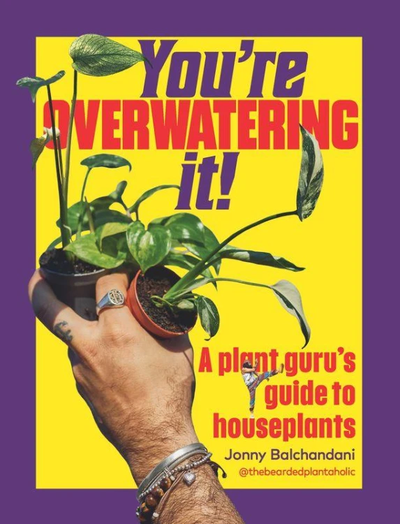You're Overwatering It!, Jonny Balchandani