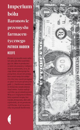 Imperium bólu. Baronowie przemysłu...
