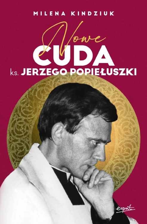 Nowe cuda ks. Jerzego Popiełuszki, Milena Kindziuk