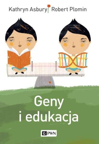 Geny i edukacja, Kathryn Asbury, Robert Plomin
