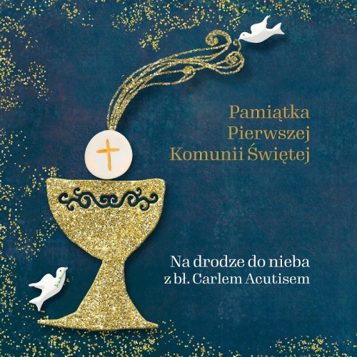 Pamiątka Pierwszej Komunii Świętej. Na drodze...