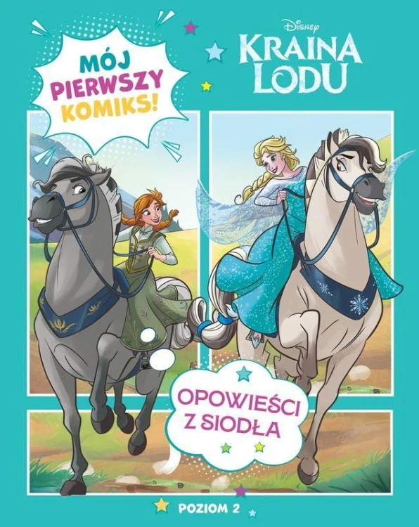 Opowieści z siodła. Disney Kraina Lodu. Mój...