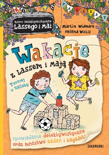 Wakacje z Lassem i Mają. Turniej w Valleby....