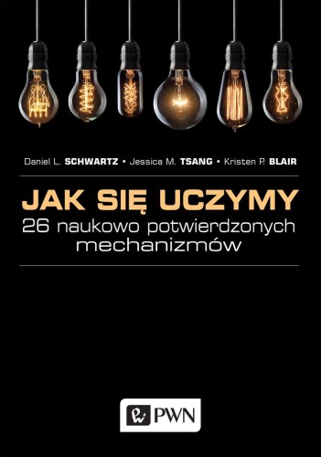 Jak się uczymy 26 naukowo potwierdzonych...