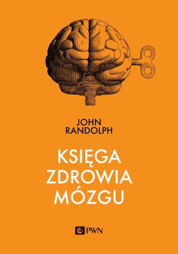 Księga zdrowia mózgu, John Randolph