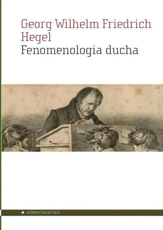 Fenomenologia ducha, Georg Wilhelm Friedrich Hegel
