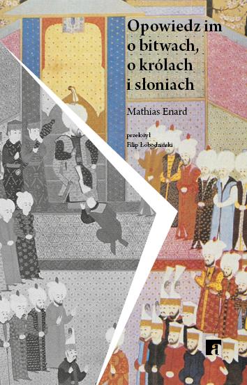 Opowiedz im o bitwach, o królach i słoniach