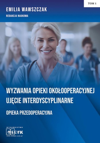 Wyzwania Opieki Okołooperacyjnej Ujęcie...