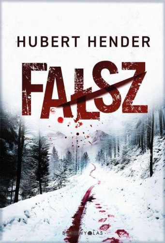 Fałsz, Hubert Hender